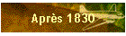 Apr�s 1830