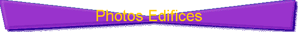 Photos Edifices