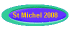 St Michel 2008