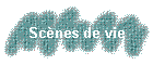 Sc�nes de vie