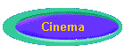 Cinema