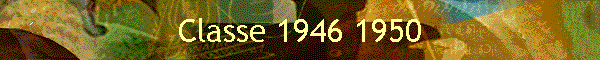 Classe 1946 1950