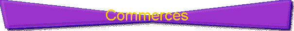 Commerces