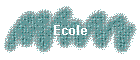 Ecole