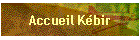 Accueil K�bir
