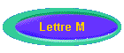 Lettre M