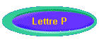 Lettre P