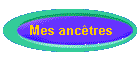 Mes anc�tres